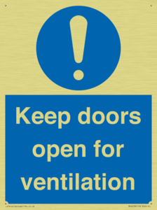 Keep doors open for ventilation